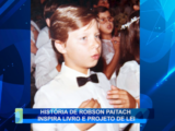 HISTORIA DE ROBSON PAITACH INSPIRA LIVRO E PROJETO DE LEI