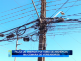 FALTA DE ENERGIA FOI TEMA DE AUDIÊNCIA NA CÂMARA DE VEREADORES