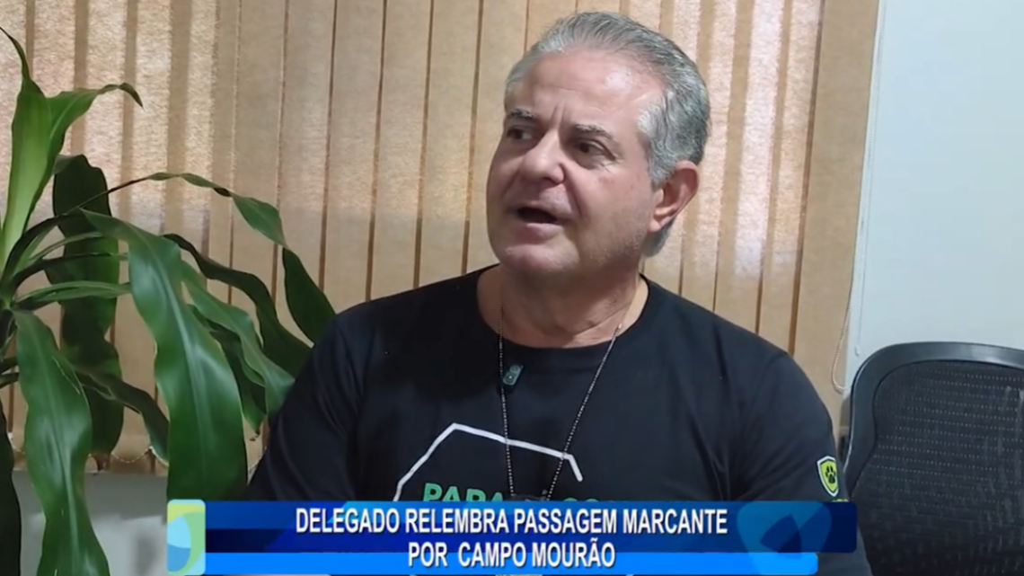 DELEGADO RELEMBRA PASSAGEM MARCANTE POR CAMPO MOURÃO
