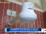 BOMBEIROS ALERTAM PARA O USO DE CHUVEIROS E AQUECEDORES ELÉTRICOS