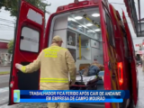 TRABALHADOR FICA FERIDO APÓS CAIR DE ANDAIME EM EMPRESA DE CAMPO MOURÃO