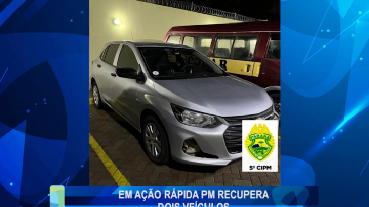 EM AÇÃO RÁPIDA POLÍCIA MILITAR RECUPERA DOIS VEÍCULOS