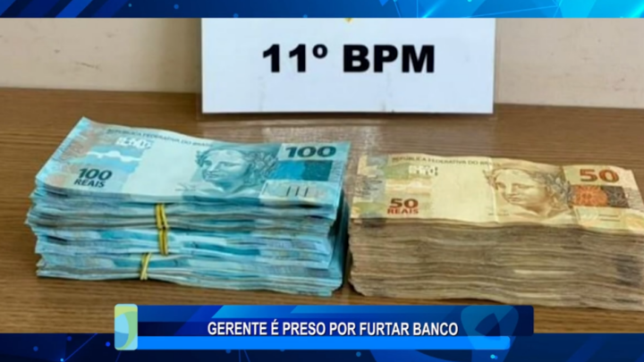 GERENTE É PRESO POR FURTAR BANCO