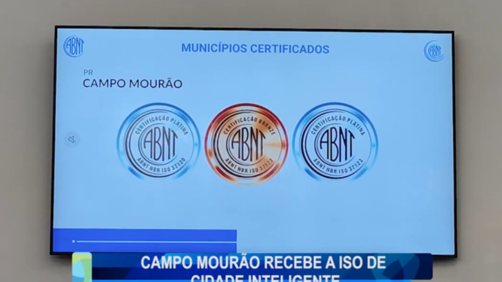CAMPO MOURÃO RECEBE A ISO DE CIDADE INTELIGENTE