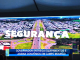 GOVERNADOR ENTREGA EQUIPAMENTOS E ASSINA CONVÊNIOS EM CAMPO MOURÃO