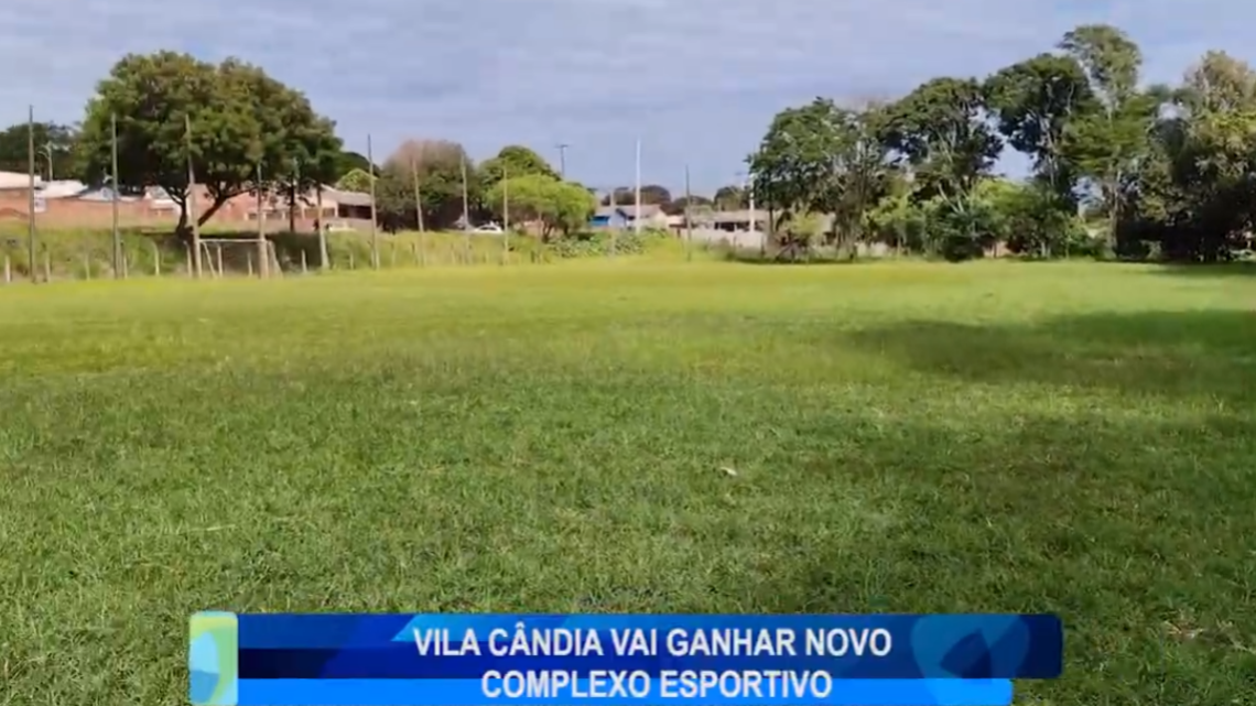 VILA CÂNDIDA VAI GANHAR NOVO COMPLEXO ESPORTIVO