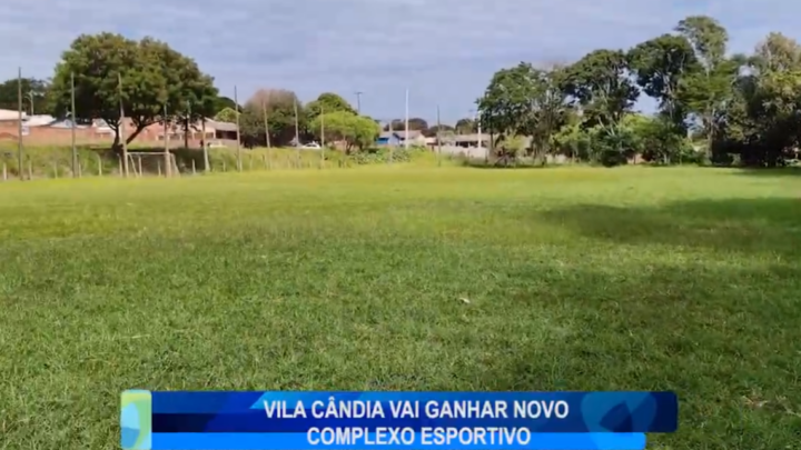 VILA CÂNDIDA VAI GANHAR NOVO COMPLEXO ESPORTIVO