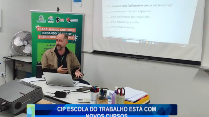 CIP ESCOLA DO TRABALHO ESTÁ COM NOVOS CURSOS