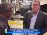 EM CAMPO MOURÃO, DEPUTADO ESTADUAL VISITA EMPRESA DE TÉCNOLOGIA