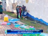 PROJETO ESCOLAR REVITALIZA PRAÇA DO JARDIM AMÉRICA