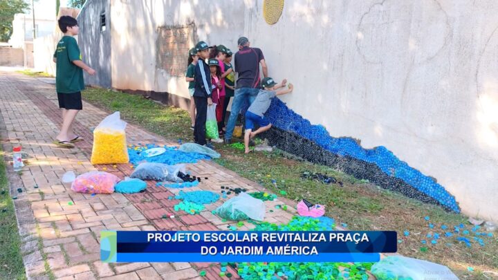 PROJETO ESCOLAR REVITALIZA PRAÇA DO JARDIM AMÉRICA