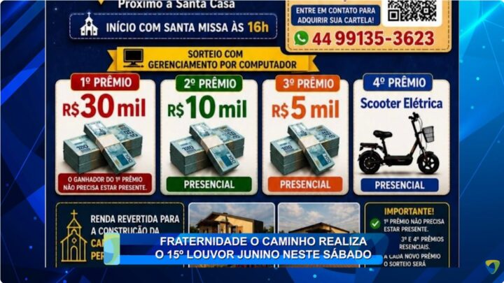 FRATERNIDADE O CAMINHO REALIZA LOUVOR JUNINO NESTE SÁBADO