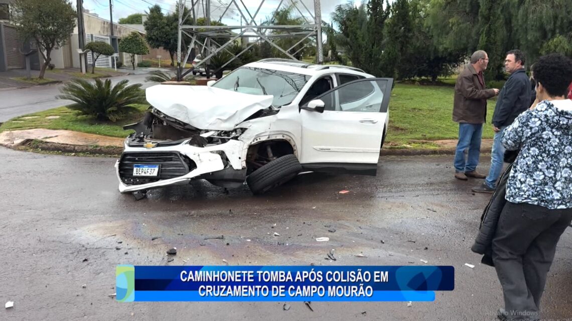 CAMINHONETE TOMBA APÓS COLISÃO EM CRUZAMENTO DE CAMPO MOURÃO