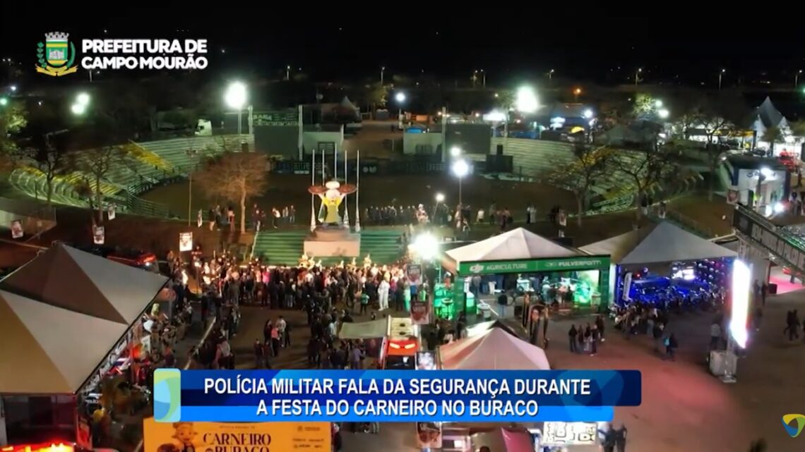 POLÍCIA MILITAR FALA DA SEGURANÇA DURANTE A FESTA DO CARNEIRO NO BURACO