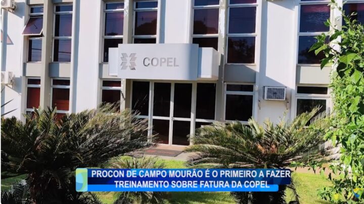 PROCON DE CAMPO MOURÃO É O PRIMEIRO A FAZER TREINAMENTO SOBRE FATURA DA COPEL
