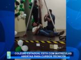 COLÉGIO ESTADUAL ESTÁ COM MATRÍCULAS ABERTAS PARA CURSOS TÉCNICOS