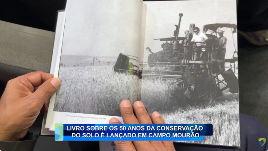 LIVRO SOBRE OS 50 ANOS DA CONSERVAÇÃO DO SOLO É LANÇADO EM CAMPO MOURÃO