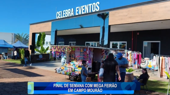 FINAL DE SEMANA COM MEGA FEIRÃO EM CAMPO MOURÃO