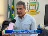 PREFEITO DOUGLAS RECEBE O DEPUTADO FEDERAL BETO RICHA