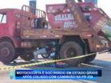 MOTOCICLISTA É SOCORRIDO EM ESTADO GRAVE APÓS COLISÃO COM CAMINHÃO NA PR-158