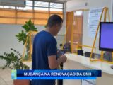 MUDANÇA NA RENOVAÇÃO DA CNH