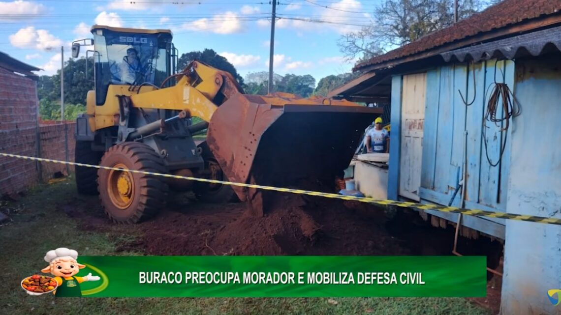 BURACO PREOCUPA MORADOR E MOBILIZA DEFESA CIVIL