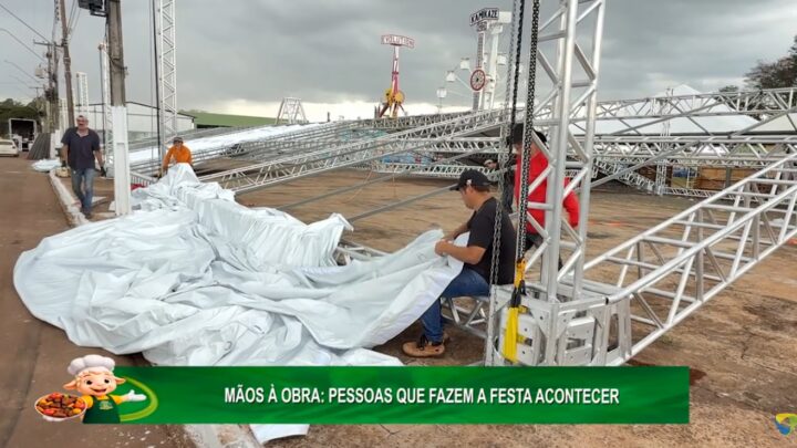 MÃOS À OBRA: PESSOAS QUE FAZEM A FESTA ACONTECER