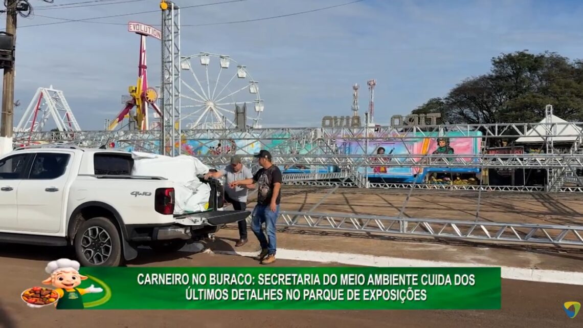 CARNEIRO NO BURACO: SECRETARIA DO MEIO AMBIENTE CUIDA DOS ÚLTIMOS DETALHES NO PARQUE DE EXPOSIÇÕES