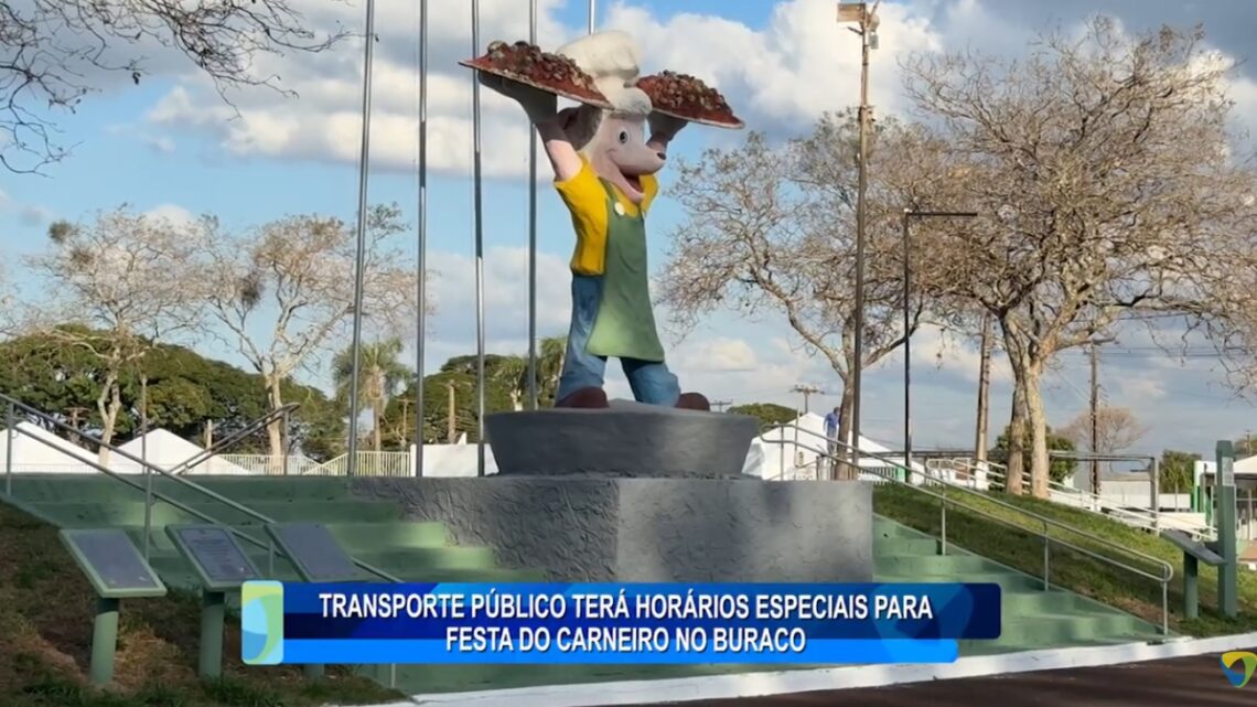 TRANSPORTE PÚBLICO TERÁ HORÁRIOS ESPECIAIS PARA FESTA DO CARNEIRO NO BURACO