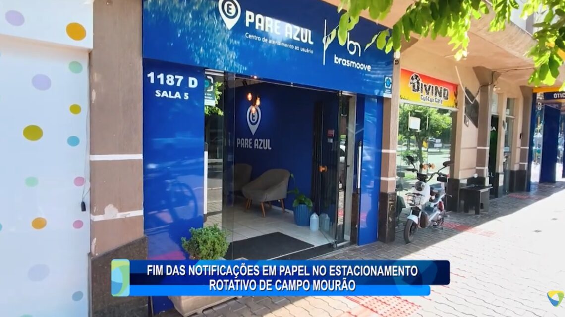 FIM DAS NOTIFICAÇÕES EM PAPEL NO ESTACIONAMENTO ROTATIVO DE CAMPO MOURÃO
