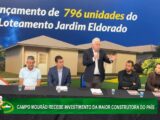 CAMPO MOURÃO RECEBE INVESTIMENTO DA MAIOR CONSTRUTORA DO PAÍS