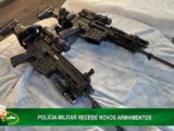 POLÍCIA MILITAR RECEBE NOVOS ARMAMENTOS