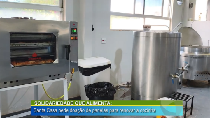 SOLIDARIEDADE QUE ALIMENTA: SANTA CASA PEDE DOAÇÃO DE PANELAS PARA RENOVAR A COZINHA