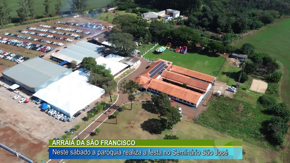 ARRAIÁ DA SÃO FRANCISCO: Neste sábado a paróquia realiza a festa no Seminário São José