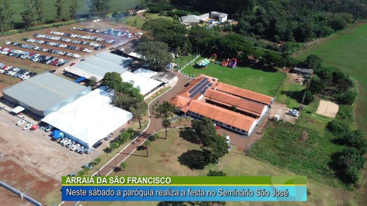 ARRAIÁ DA SÃO FRANCISCO: Neste sábado a paróquia realiza a festa no Seminário São José