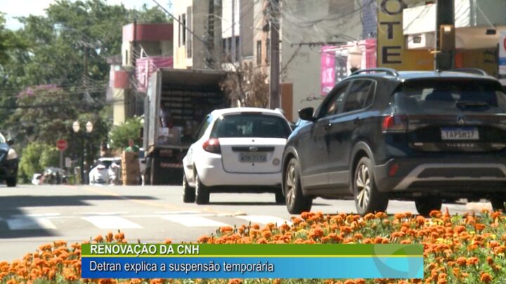RENOVAÇÃO DA CNH: DETRAN EXPLICA SUSPENSÃO TEMPORÁRIA