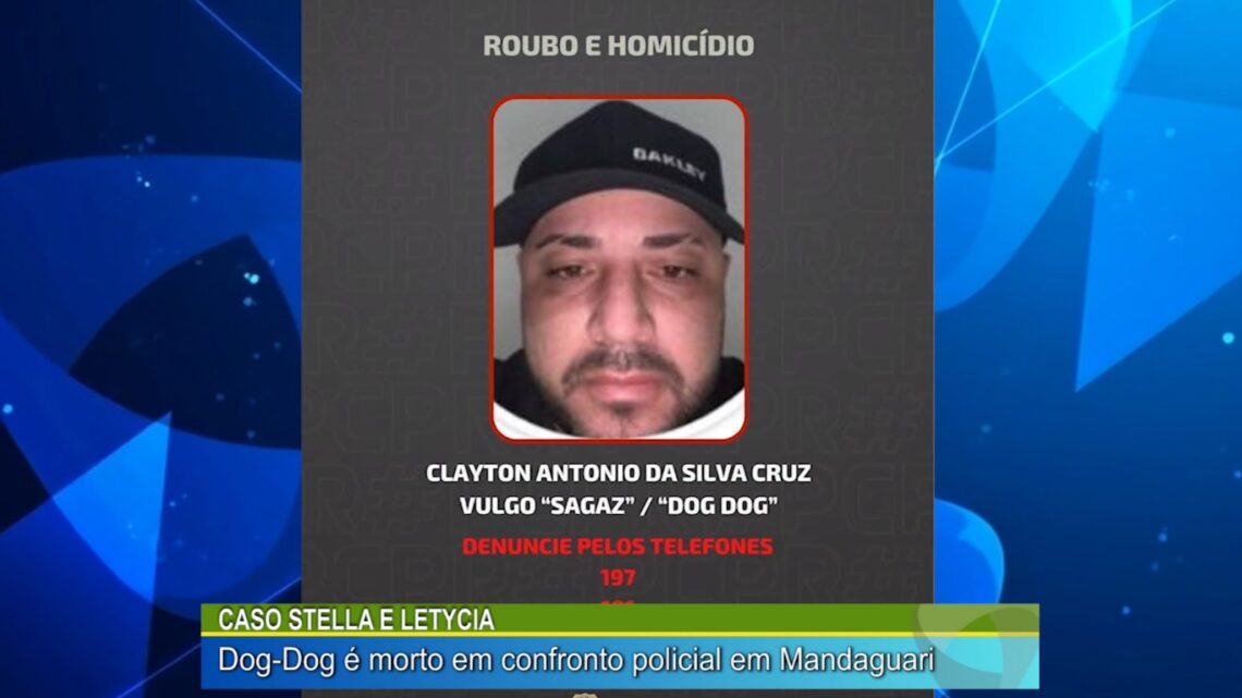 CASO STELLA E LETYCIA: DOG-DOGÉ MORTO EM CONFRONTO POLICIAL EM MANDAGUARI