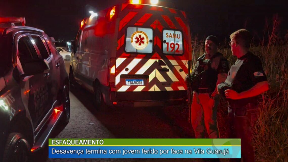 ESFAQUEAMENTO: DESAVENÇA TERMINA COM JOVEM FERIDO POR FACA NA VILA GUARUJÁ, EM CAMPO MOURÃO