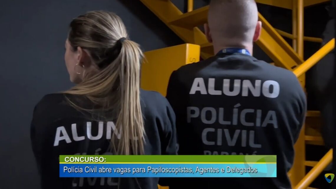 CONCURSO: POLÍCIA CIVIL ABRE VAGAS PARA PAPILOSCOPISTAS, AGENTES E DELEGADOS