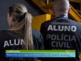 CONCURSO: POLÍCIA CIVIL ABRE VAGAS PARA PAPILOSCOPISTAS, AGENTES E DELEGADOS