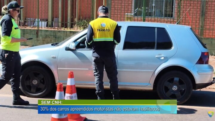 SEM CNH: 30% DOS CARROS APREENDIDOS PELA DIRETRAN MOTORISTAS NÃO ESTAVAM HABILITADOS