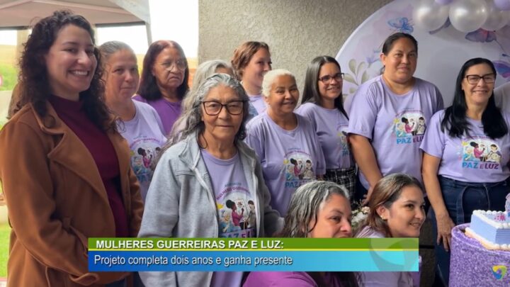 MULHERES GUERREIRAS PAZ E LUZ: PROJETO COMPLETA DOIS ANOS E GANHA PRESENTE