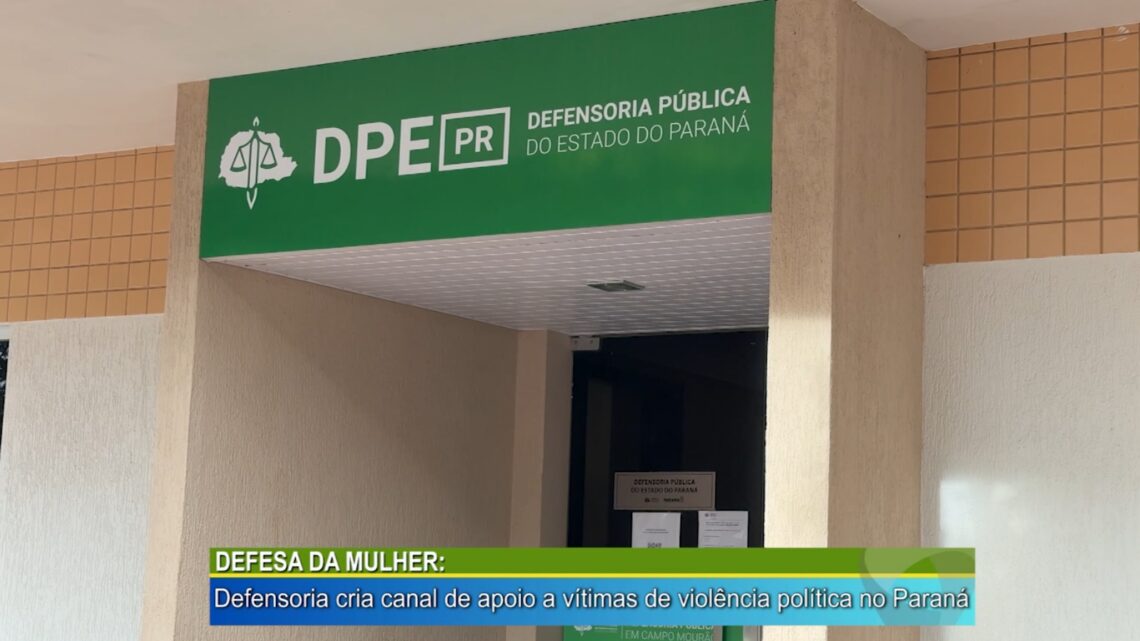DEFESA DA MULHER: DEFENSORIA DO PR CRIA CANAL DE APOIO A VÍTIMAS DE VIOLÊNCIA POLÍTICA