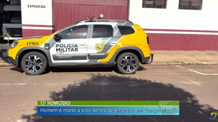 13°HOMICÍDIO: HOMEM É MORTO A TIROS DENTRO DE EMPRESA EM CAMPO MOURÃO