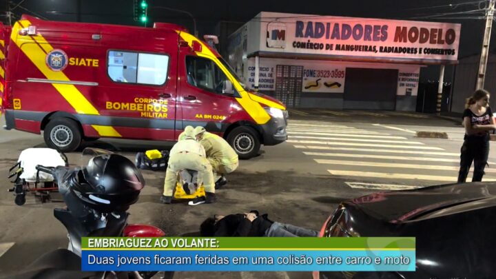 EMBRIAGUEZ AO VOLANTE: DUAS JOVENS FICAM FERIDAS EM COLISÃO COM VEÍCULO