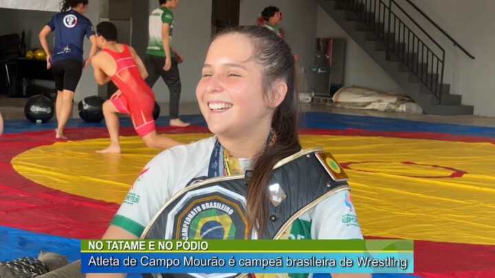 NO TATAME E NO PÓDIO: ATLETA DE CAMPO MOURÃO É CAMPEÃ BRASILEIRA DE WRESTLING
