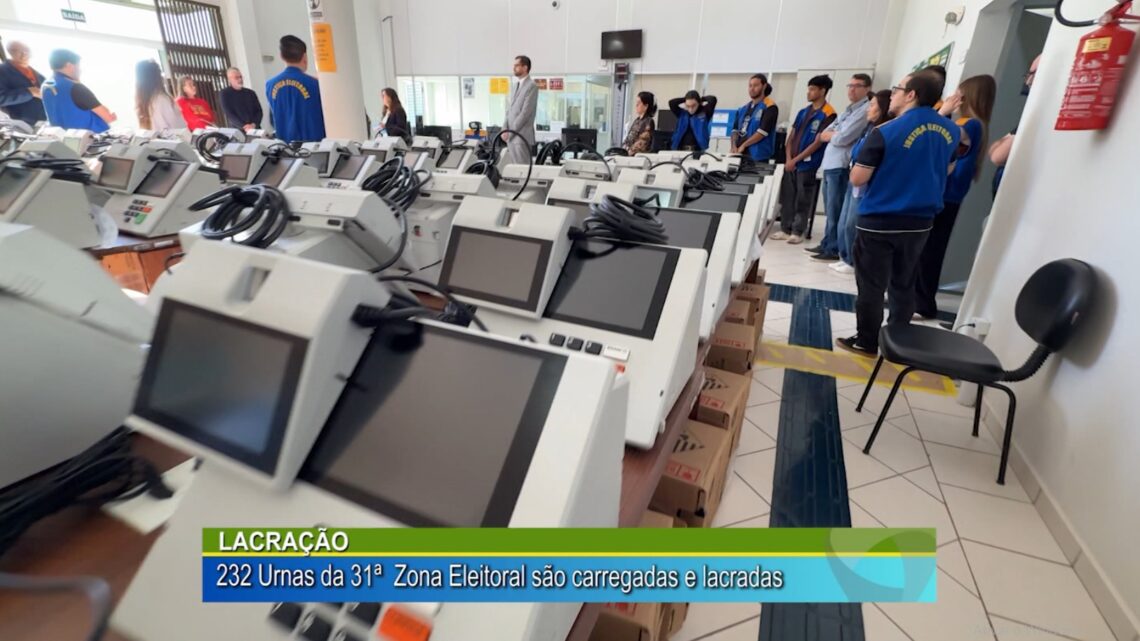 Lacração, 232 urnas da 31° zona eleitoral são carregadas e lacradas