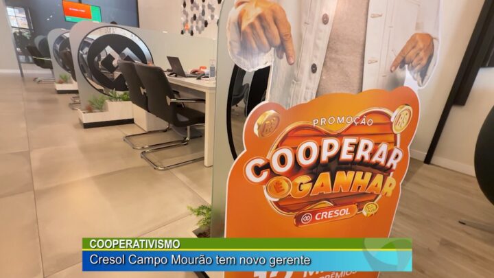 COOPERATIVISMO: CRESOL CAMPO MOURÃO TEM NOVO GERENTE
