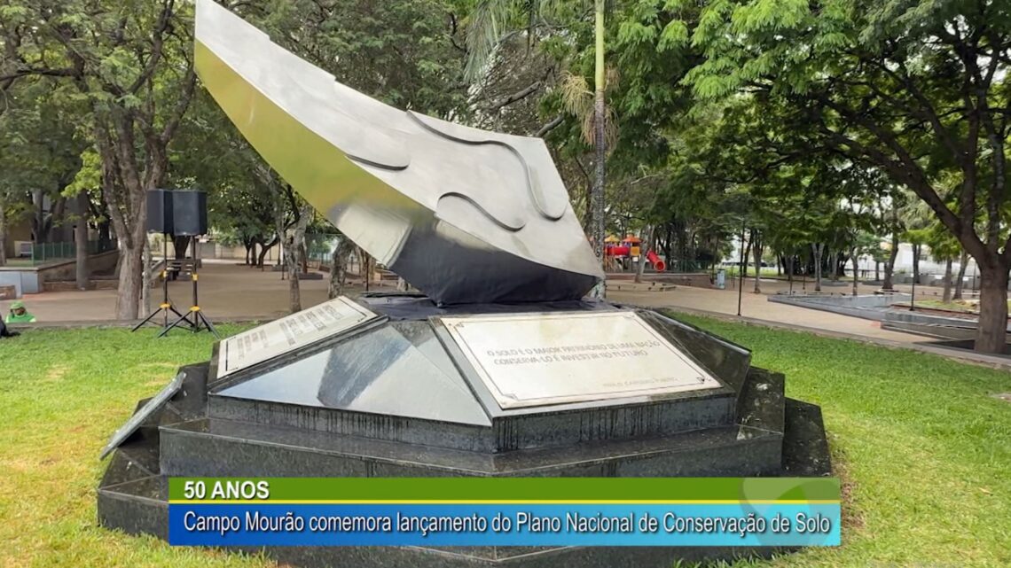 50 ANOS: CAMPO MOURÃO COMEMORA LANÇAMENTO DO PLANO NACIONAL DE CONSERVAÇÃO DE SOLO