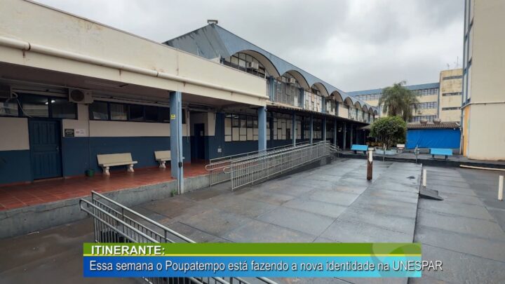 ITINERANTE: ESSA SEMANA O POUPATEMPO ESTÁ FAZENDO A NOVA IDENTIDADE NA UNESPAR